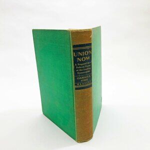 Union Now Proposal for Federal Union of Democracies 17th printing HB